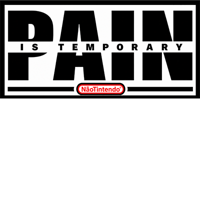 PAIN IS TEMPORARY